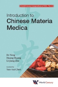 Abbildung von: World Century Compendium To Tcm - Volume 3: Introduction To Chinese Materia Medica - World Scientific Publishing Company