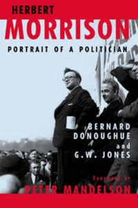 Enlarge image Cover: Herbert Morrison - Weidenfeld & Nicolson History