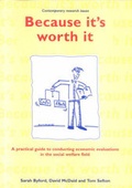 Cover: Because it's Worth it - Joseph Rowntree Foundation