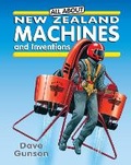 Cover: All About New Zealand Machines - New Holland Publishers (NZ) Ltd
