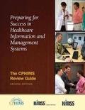 Cover: Preparing for Success in Healthcare Information and Management Systems - Healthcare Information & Management Systems Society