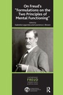 Cover: On Freud's ''Formulations on the Two Principles of Mental Functioning'' - Karnac Books