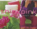 Cover: Think Pink - Quadrille Publishing Ltd