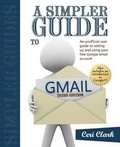 Cover: A Simpler Guide to Gmail - Lycan Books