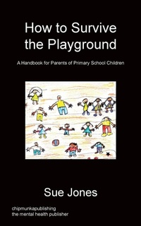 Enlarge image Cover: How To Survive The Playground - Chipmunka Publishing