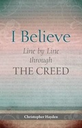 Cover: I Believe: Line by Line Through the Creed - Veritas Publications