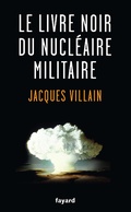 Cover: Le livre noir du nucl&eacute;aire militaire - Fayard