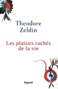 Cover: Les plaisirs cach&eacute;s de la vie - Fayard