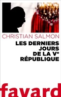 Cover: Les Derniers Jours de la Ve R&eacute;publique - Fayard