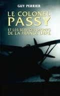 Cover: Le colonel Passy et les services secrets de la France Libre - Hachette Litt.