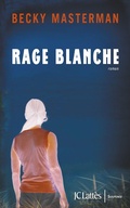 Cover: Rage blanche - JC Latt&egrave;s