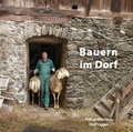 Cover: Bauern im Dorf - Raggl-Weissenbach, Andrea