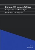 Cover: Energiepolitik aus dem Tollhaus - epubli