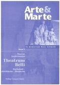 Cover: Arte & Marte. In Memorian Hans Schmidt - Eine Ged&auml;chtnisschrift seines Sch&uuml;lerkreises / Theatrum belli - Traugott Bautz