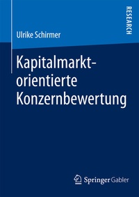 Abbildung von: Kapitalmarktorientierte Konzernbewertung - Springer Gabler