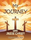 Cover: My Journey with Jesus Christ - Teaching Christ's Children Publishing