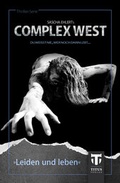 Cover: Complex West: Leiden und leben - Titus Verlag