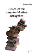 Cover: Geschichten umst&auml;ndehalber abzugeben - Edition Paashaas Verlag EPV