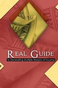 Cover: A Real Guide to Generating Multiple Streams of Income - Vanpeak Pte Ltd