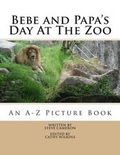 Cover: Bebe and Papa's Day At The Zoo - Cameron Group