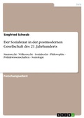 Cover: Der Sozialstaat in der postmodernen Gesellschaft des 21. Jahrhunderts - GRIN Verlag