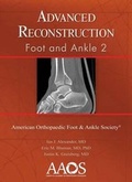 Cover: Advanced Reconstruction: Foot and Ankle 2 - American Academy of Orthopaedic Surgeons