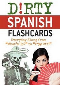 Abbildung von: Dirty Spanish Flash Cards - Ulysses Press