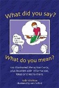 Cover: What Did You Say? What Do You Mean? - Jessica Kingsley Publishers
