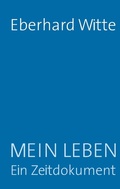 Cover: Mein Leben  Ein Zeitdokument - BoD - Books on Demand