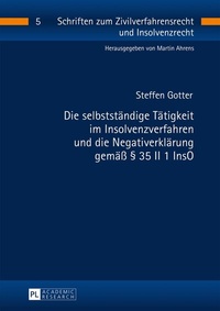 Abbildung von: Die selbstständige Tätigkeit im Insolvenzverfahren und die Negativerklärung gemäß § 35 II 1 InsO - Peter Lang Verlag