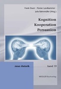 Cover: Kognition | Kooperation | Persuasion - Weidler bei Frank & Timme