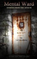 Cover: Mental Ward - Sirens Call Publications
