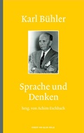 Cover: Karl B&uuml;hler: Sprache und Denken - Herbert von Halem Verlag