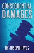 Cover: Consequential Damages - Shadowpoint Publishing