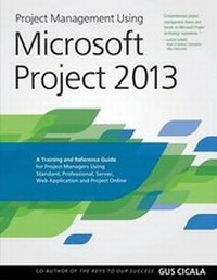 Abbildung von: Project Management Using Microsoft Project 2013 - Project Assistants Publishing