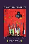 Cover: Embodied Protests - University of Illinois Press