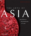 Cover: Arts of Asia: Materials, Techniques,s - Thames & Hudson Ltd
