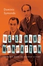 Cover: We'll Have Manhattan: The Early Work of Rodgers & Hart - Oxford University Press