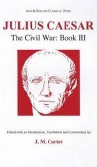 Enlarge image Cover: Julius Caesar: The Civil War Book III - Aris & Phillips Ltd