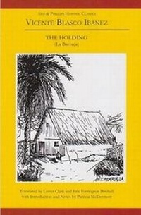 Abbildung von: Vicente Blasco Ibanez: The Holding (La Barraca) - Aris & Phillips Ltd