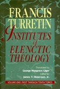 Cover: Institutes of Elenctic Theology - P & R Publishing Co (Presbyterian & Reformed)