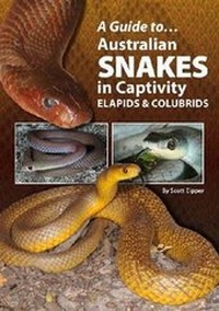 Abbildung von: Australian Snakes In Captivity - BirdKeeper Pty. Limited