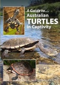 Abbildung von: Australian Turtles In Captivity - BirdKeeper Pty. Limited