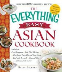 Enlarge image Cover: The Everything Easy Asian Cookbook - Adams Media Corporation