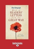 Cover: The Telegraph Book of Readers' Letters from the Great War - ReadHowYouWant