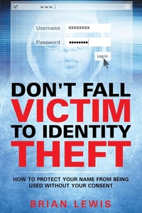 Abbildung von: Don't Fall Victim to Identity Theft - Speedy Publishing LLC