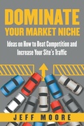 Cover: Dominate Your Market Niche - Speedy Publishing LLC