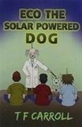 Cover: The Adventures of Eco, the Solar Powered Dog - Pen Press