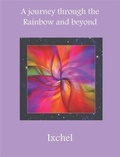 Cover: Journey Through the Rainbow and Beyond - BOOKBABY