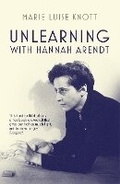 Cover: Unlearning with Hannah Arendt - Granta Books